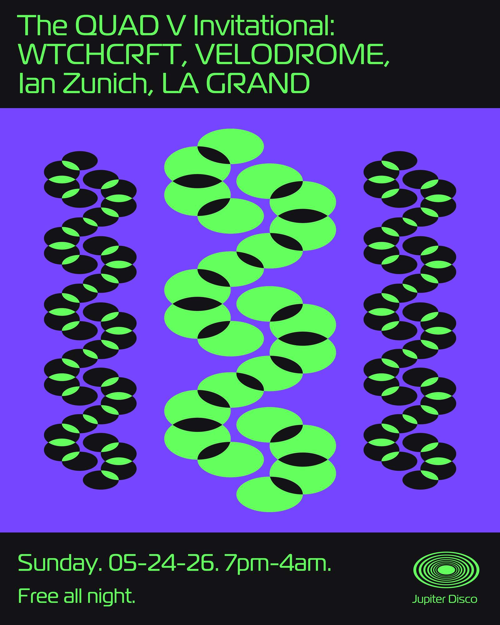 The QUAD V Invitational: WTCHCRFT, VELODROME, Ian Zunich, LA GRAND