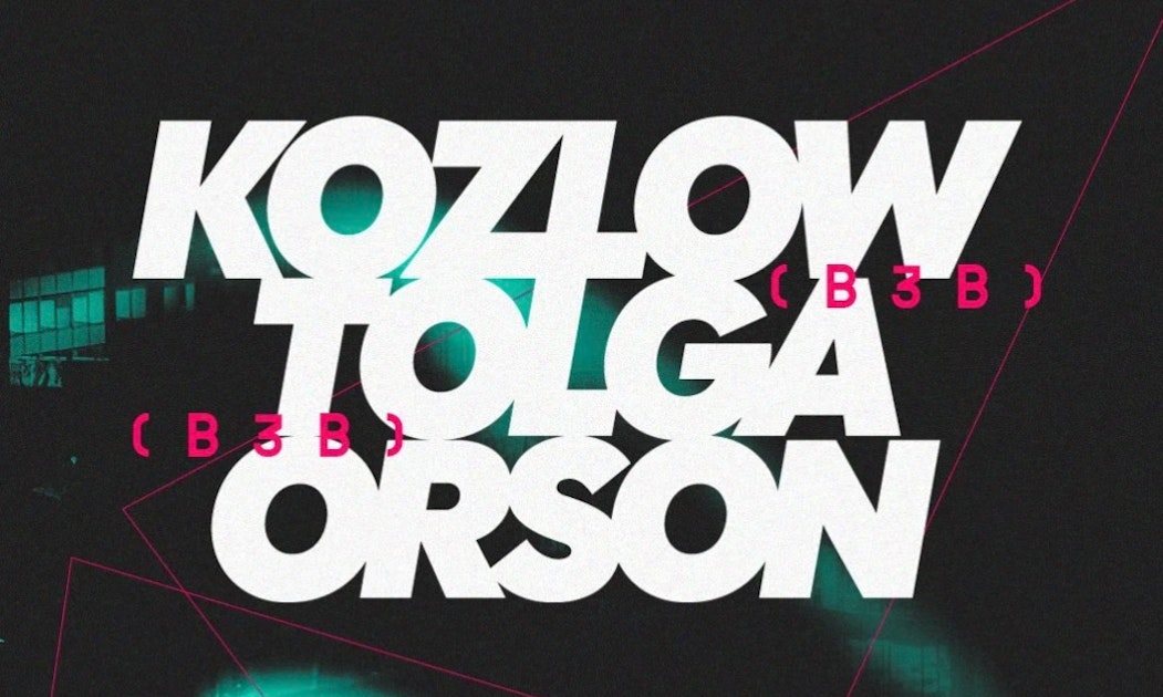 Kozlow x Tolga x Orson