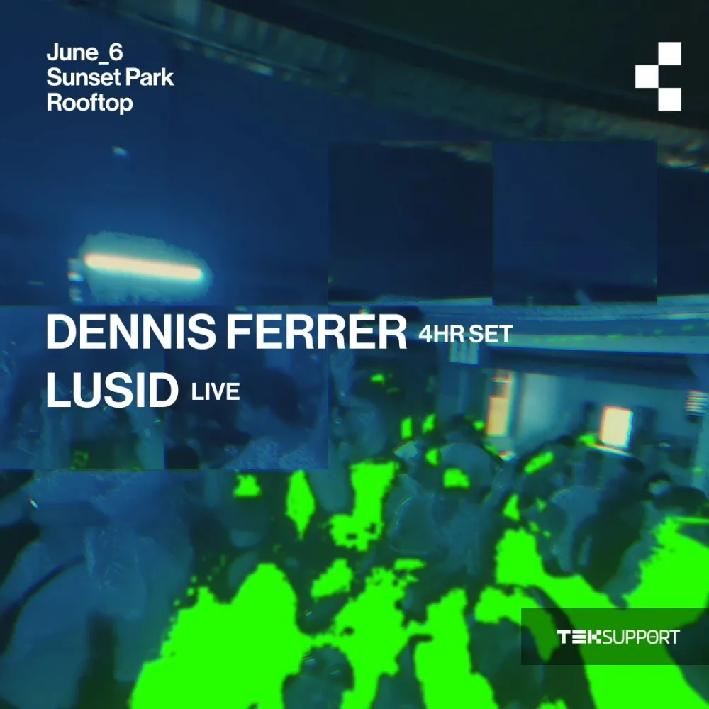 Teksupport: Dennis Ferrer & LuSiD (live)