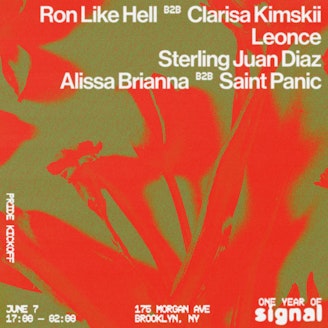 Signal Pride Kick Off: Ron Like Hell B2B Clarisa Kimskii, Leonce, Sterling Juan Diaz, Alissa Brianna B2B Saint Panic
