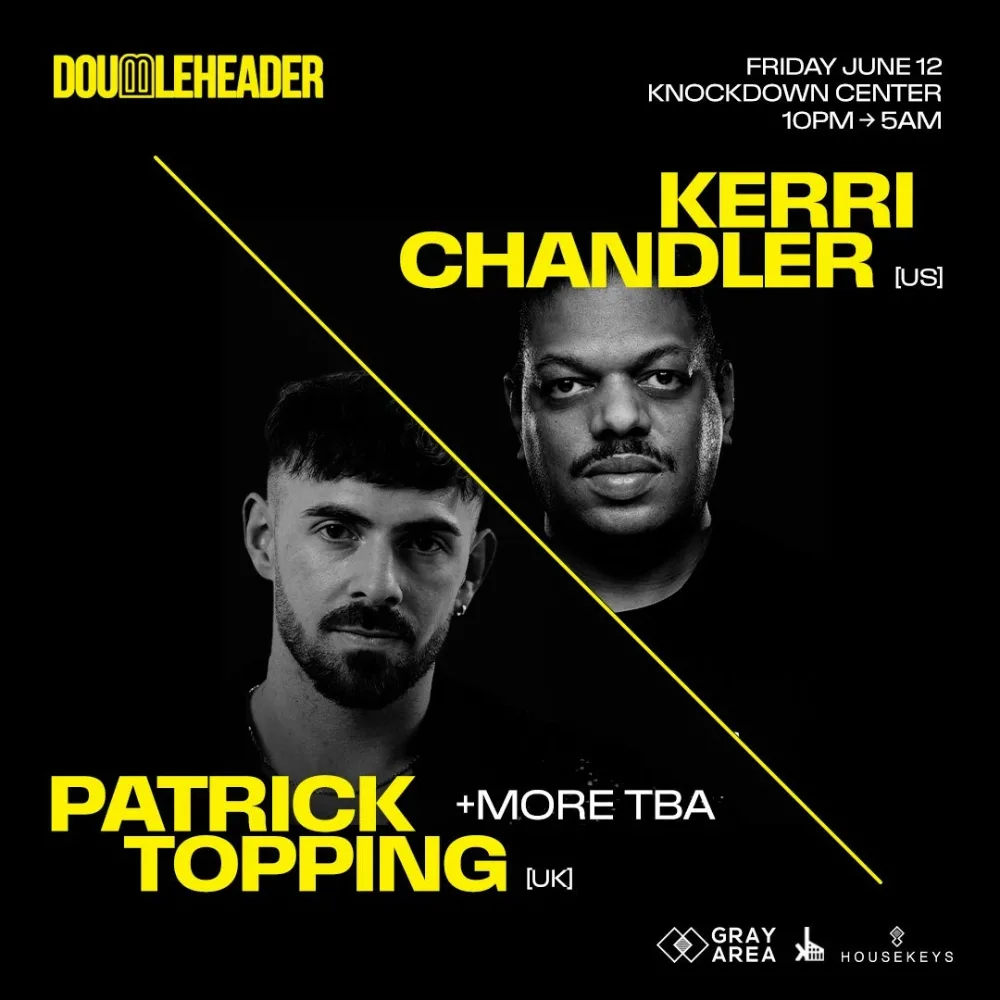 Kerri Chandler x Patrick Topping: DOUBLEHEADER
