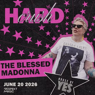 Hard Crush: The Blessed Madonna