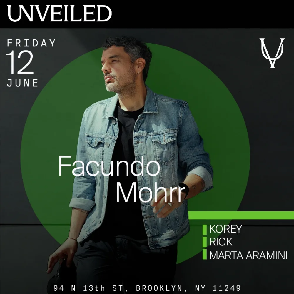 FACUNDO @ Unveiled: June 12th