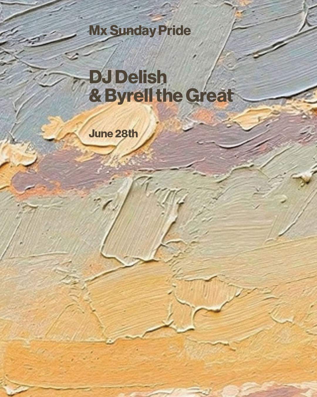 Mx Sunday Pride: DJ Delish and Byrell The Great