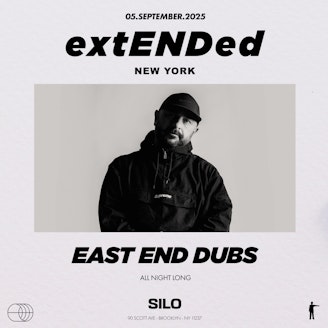 East End Dubs presents extENDed New York