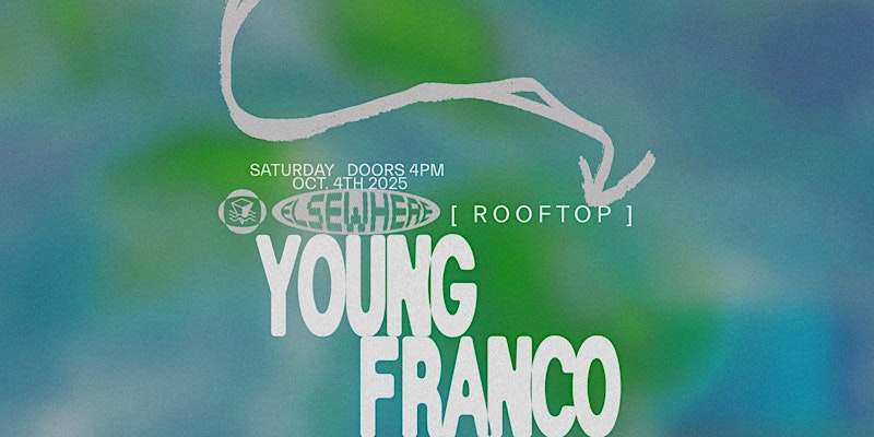 Young Franco – Elsewhere Rooftop