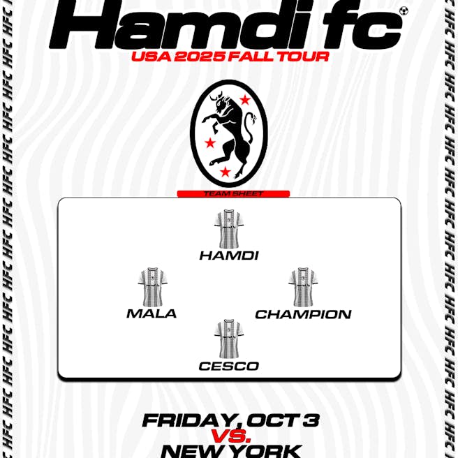 Hamdi FC: Fall 2025 U.S. Tour – Knockdown Center