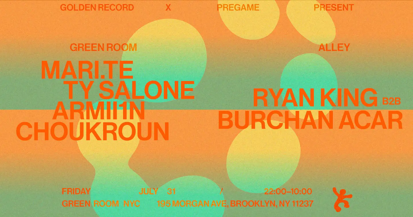 pregame x Golden Record NYC present Mari.te, Ty Salone, Ryan King, Burchan Acar
