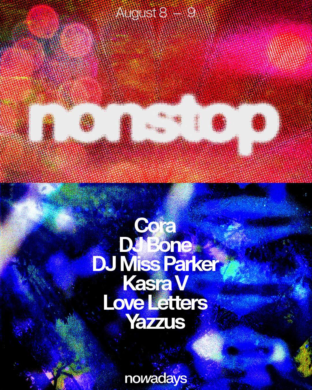 Nonstop: Cora, DJ Bone, DJ Miss Parker, Kasra V, Love Letters, Yazzus