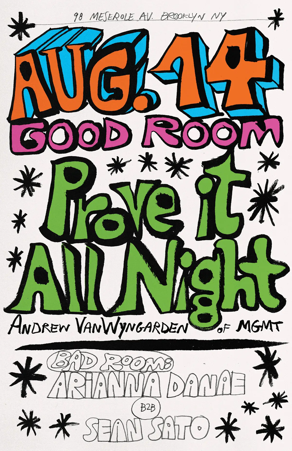 Prove It All Night (Andrew VanWyngarden of MGMT), Arianna Danae b2b Sean Sato