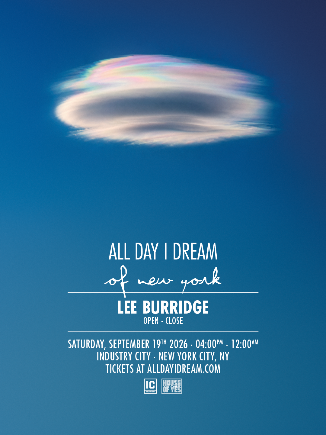All Day I Dream: Lee Burridge Open-To-Close