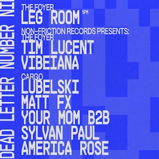 Non-Friction Records presents: Lubelski, Matt FX, Your Mom b2b Sylvan Paul, America Rose + more
