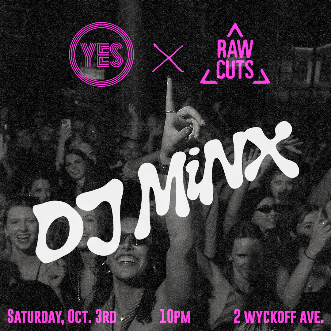 RAW CUTS x House of Yes: DJ Minx
