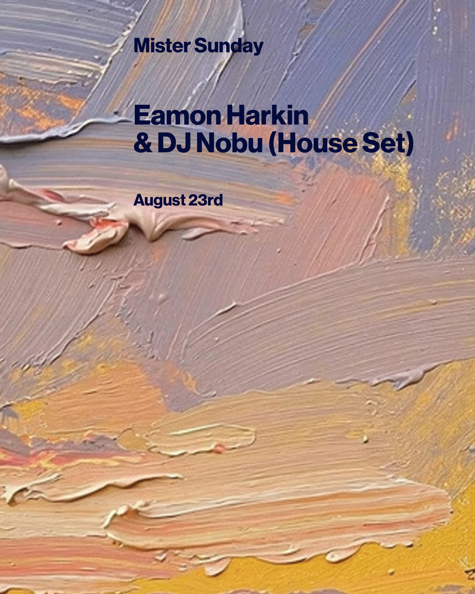Mister Sunday: DJ Nobu (House Set) and Eamon Harkin