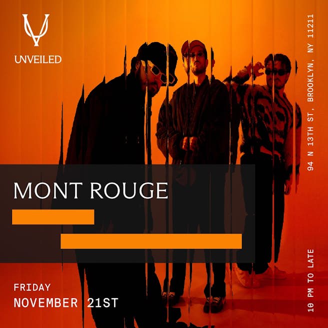 Unveiled Presents: Mont Rouge