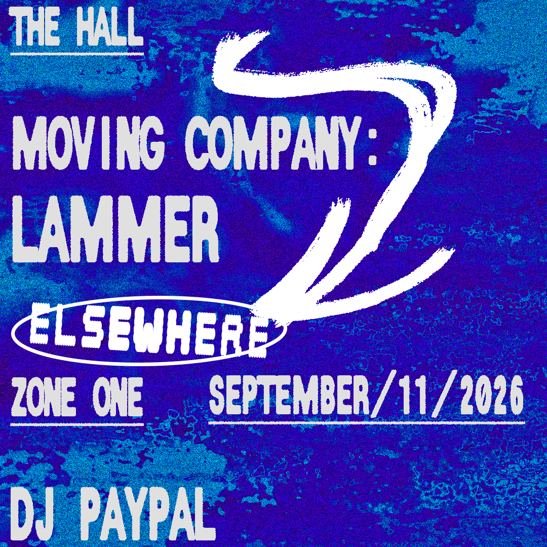 Moving Company: LAMMER + DJ Paypal