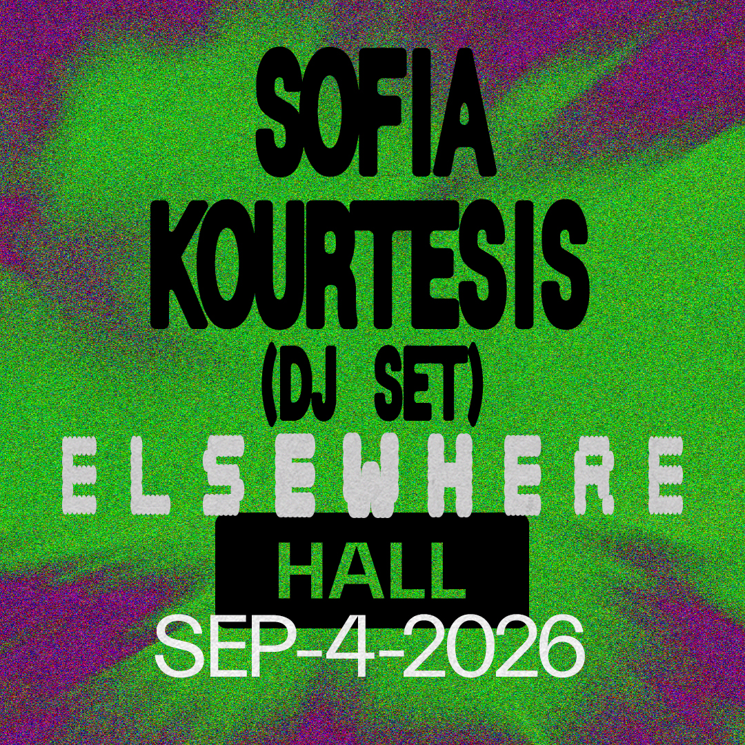 Sofia Kourtesis (DJ Set)