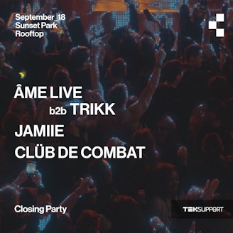 Âme live b2b Trikk + more