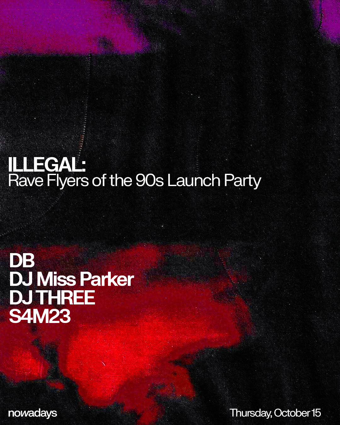 ILLEGAL: Rave Flyers of the 90s Launch Party