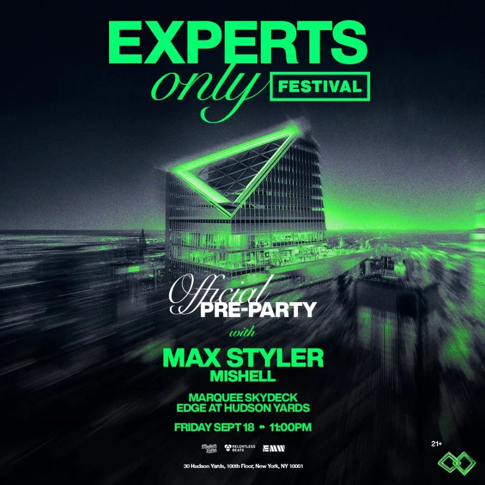 Max Styler: Experts Only Festival Official Pre-Party