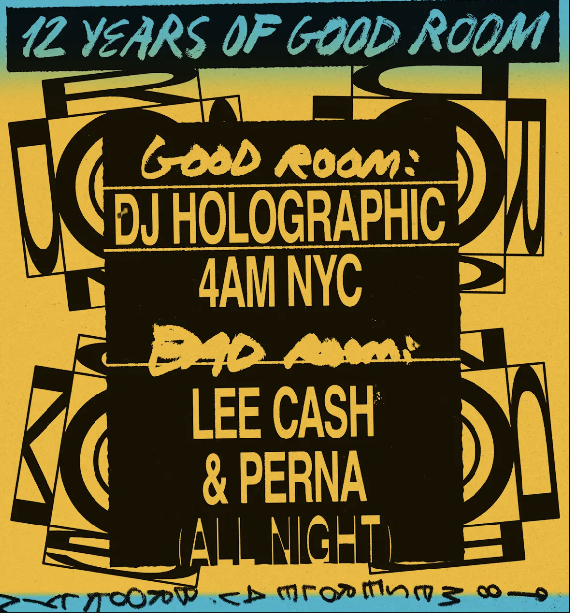 12 Years of Good Room - DJ Holographic, 4AM NYC, Lee Cash & Perna (All Night)