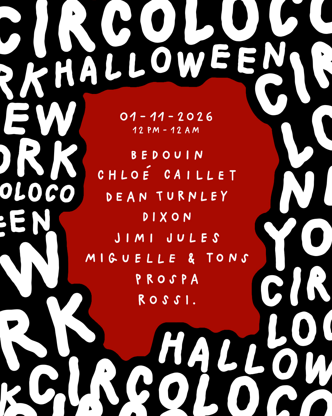 Teksupport: Circoloco Halloween (Sunday)