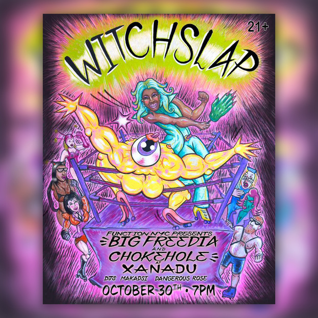 'WITCHSLAP' (skate + drag wrestling + dance party + concert)