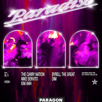 Paradiso: The Carry Nation, Mike Servito, Kim Anh