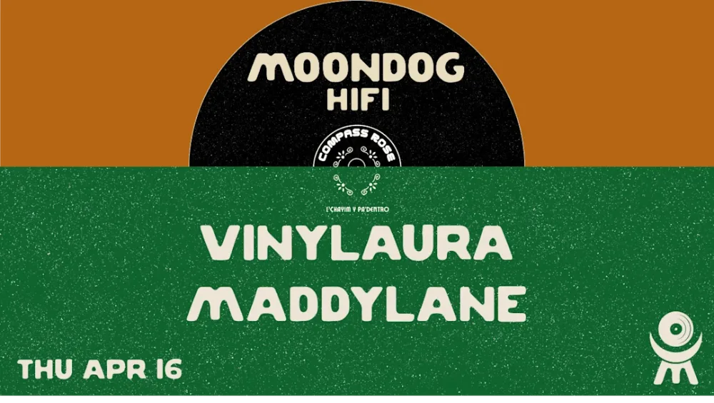Compass Rose Presents: Vinylaura + Maddylane