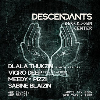 DESCENDANTS w/ DLALA THUKZIN & VIGRO DEEP