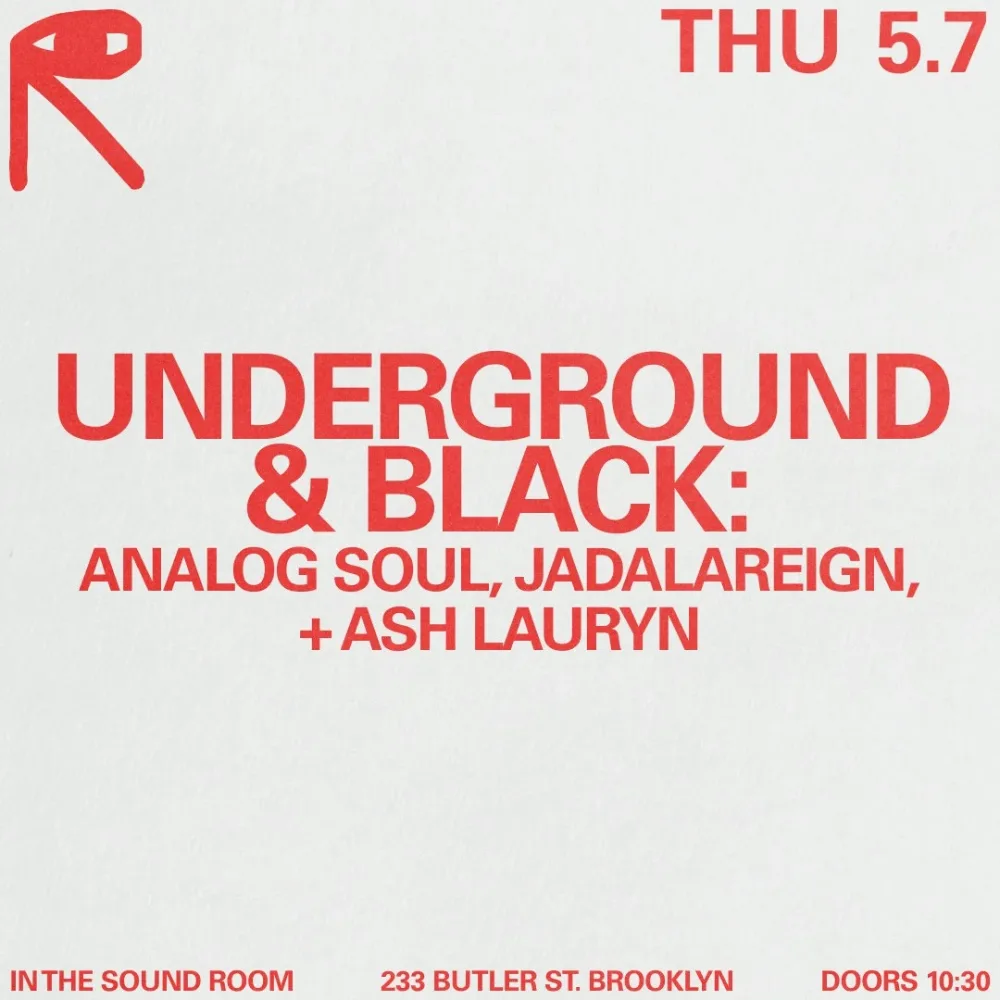 Underground & Black: Analog Soul, JADALAREIGN, Ash Lauryn