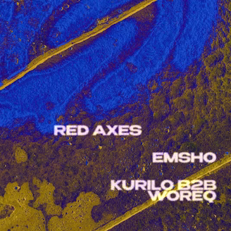 Red Axes, Emsho, Kurilo b2b Woreq