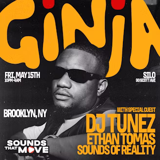 Sounds That Move: Ginja (DJ Tunez / Ethan Tomas / Sounds of Reality)