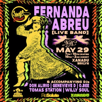 Fernanda Abreu (Live) w/ Tomas Station/O.BEE [CanYouJigit x ReSolute], Genevieve D, Willy Soul (skate + club)